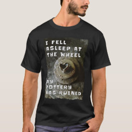 Funny Pottery T Shirt