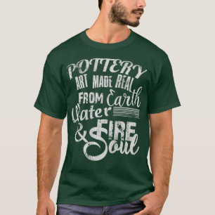 Funny Pottery Wheel Keramiken Clay Kiln Earth T-Shirt