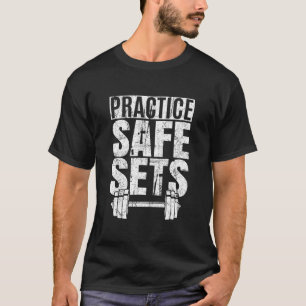 Funny Practice: Sichere Sets - Gewichtsabnahme T-Shirt
