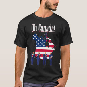 Funny Präsident Trump Sprichwort Oh Kanada Karte A T-Shirt