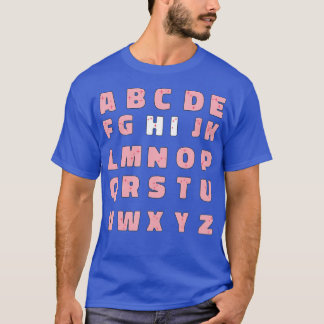 Funny Pre K Kindergarten Hi Alphabet Zurück zum Sc T-Shirt