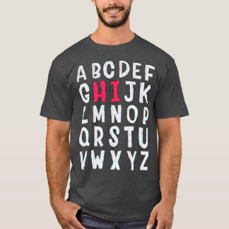 Funny Pre K Kindergarten Hi Alphabet Zurück zum Sc T-Shirt