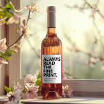 Funny Pregnancy Baby Ankündigung Personalisiert Weinetikett<br><div class="desc">Funny Pregnancy Baby Announcement Personalisiert Wine Label immer Lesen Sie die Fine Print Wir sind schwanger</div>