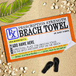 Funny Prescription Label Strandtuch<br><div class="desc">Wenn Sie jemals einen Grund für einen Schlag an den Strand gehabt haben, wie wäre es dann mit einem verschreibungspflichtigen Strandtuch, das Ihr Arzt Sandy Shores bestellt hat?! Dieses spaßige Strandtuch ist für ein einmaliges Geschenk ideal.</div>