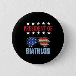 Funny President von Biathlon Phrase. Biathlon Begi Button