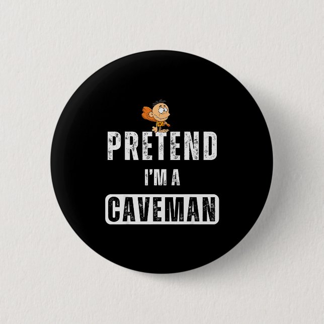 Funny Pretend I'm A Caveman Costume Halloween Easy Button (Vorderseite)