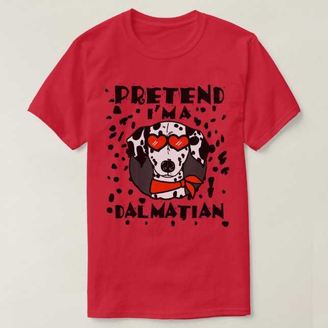 Funny Pretend I'm a Dalmatian Dog Halloween DIY Co T-Shirt (Design vorne)
