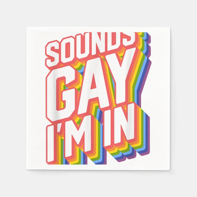 Funny Pride Shirts klingt schwul, in dem ich bin Serviette (Vorderseite)