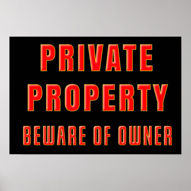 Funny PRIVATE Property BEWARE DER EIGENTÜMER Poster (Vorne)