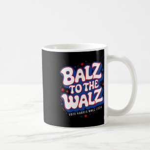 Funny Pro Kamala Harris Walz Wahl 2024 Balz bis Kaffeetasse