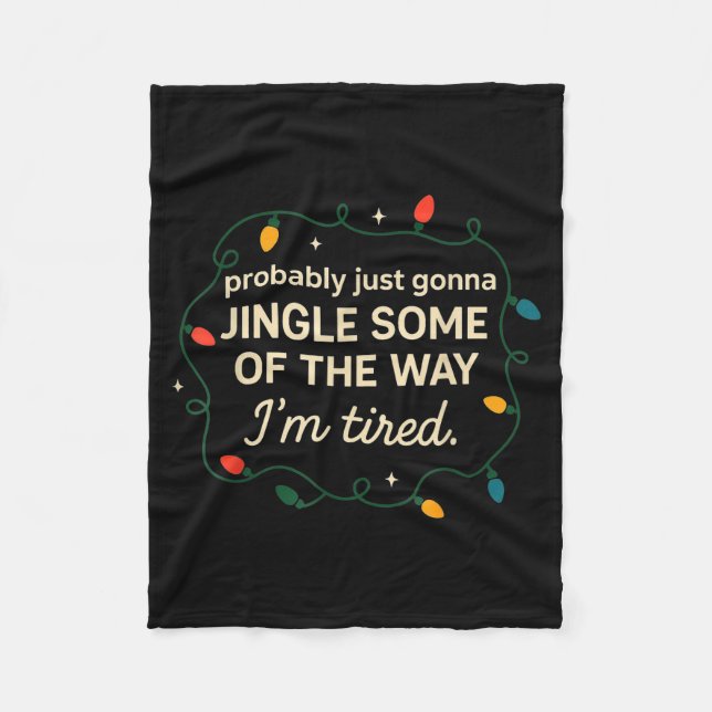 Funny Probably Just Gonna Jingle Some Of The Way I Fleecedecke (Vorderseite)
