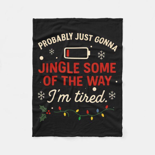 Funny Probably Just Gonna Jingle Some Of The Way I Fleecedecke (Vorderseite)