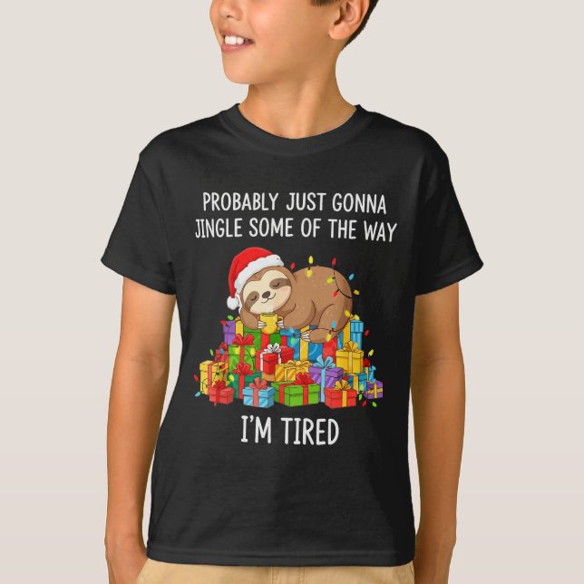 Funny Probably Just Gonna Jingle Some Of The Way I T-Shirt (Vorderseite)