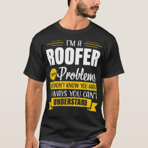 Funny Problems Roofer Geschenke Männer Mechanische T-Shirt