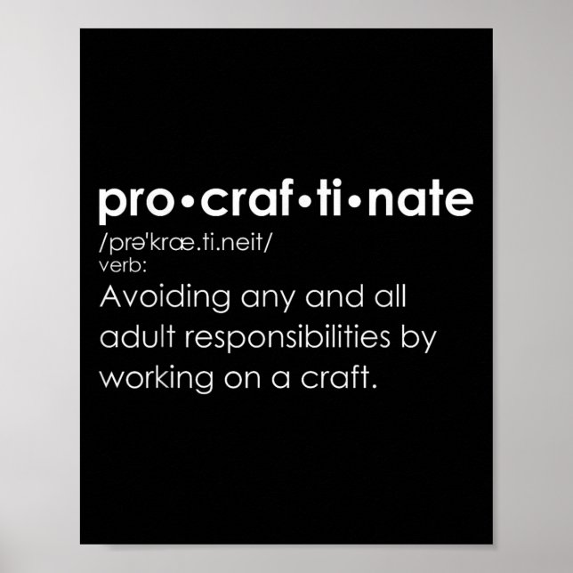 Funny Procraftinate Definition - Pro-craf-ti-nate Poster (Vorne)