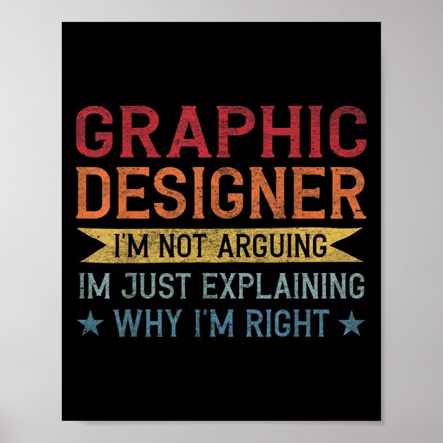 Funny Profession Quote Grafischer Designer Poster (Vorne)