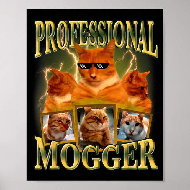 Funny Professional Mogger Cat Meme Mewing Looksmax Poster (Vorne)