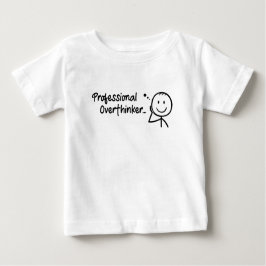 Funny Professional Overthinker Baby T-shirt