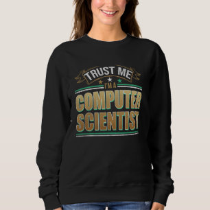 Funny Professionelle Zitat ist ein Informatiker Sweatshirt
