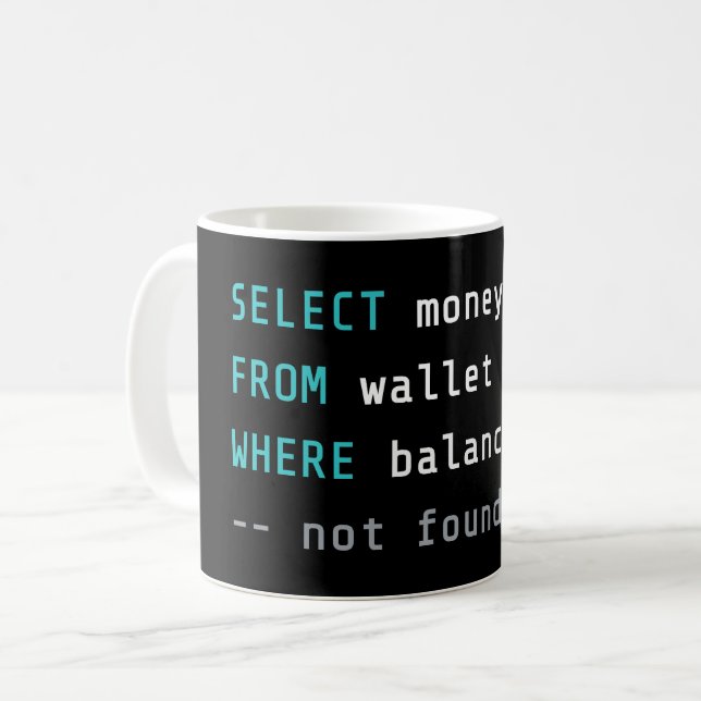 Funny Programmer Broke Joke SQL Code Geek  Kaffeetasse (Vorderseite Links)
