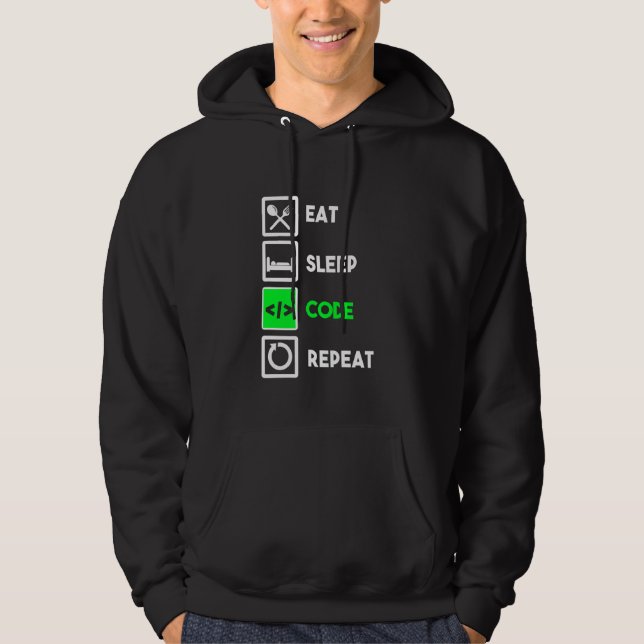 Funny Programmer Eat Sleep Code Wiederholung Hoodie (Vorderseite)