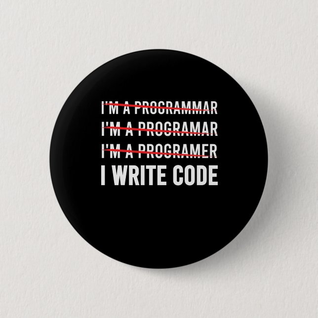 Funny Programmer I Wite Code Button (Vorderseite)