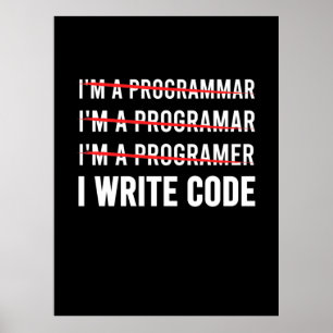 Funny Programmer I Wite Code Poster