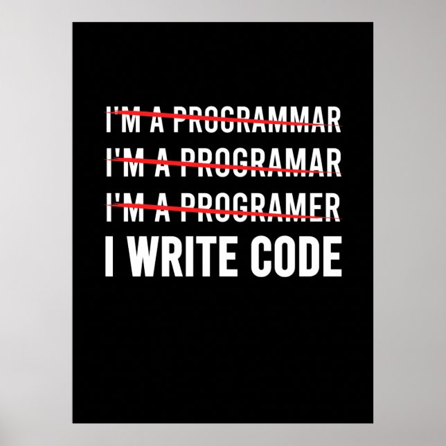 Funny Programmer I Wite Code Poster (Vorne)