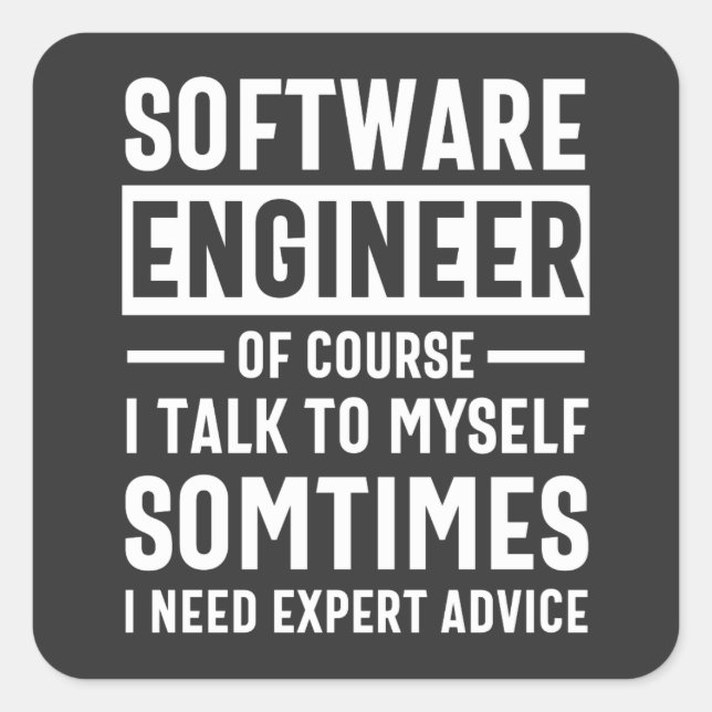Funny Programming Software Engineer Gift Quadratischer Aufkleber (Vorderseite)