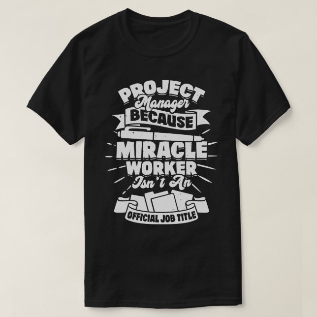 Funny Project Manager-Geschenk T-Shirt (Design vorne)