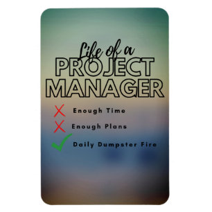 Funny Project Manager Müller Fire Magnet