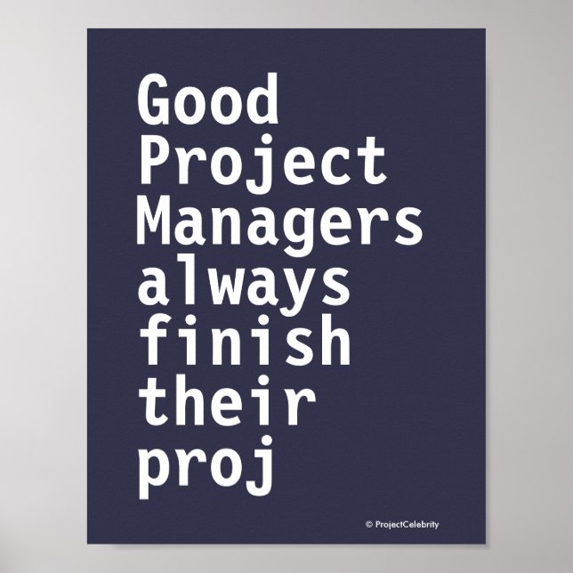 Funny Project Managers Quote Cruel Misquote PMO Poster (Vorne)