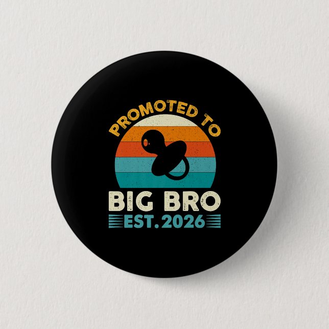 Funny Promoted To Big Brother 2026 Soon To Be Big  Button (Vorderseite)