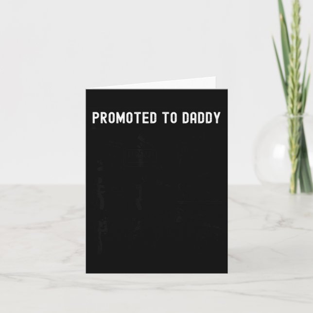 Funny Promoted To Daddy Baby Gift For New Daddy 20 Karte (Vorderseite)