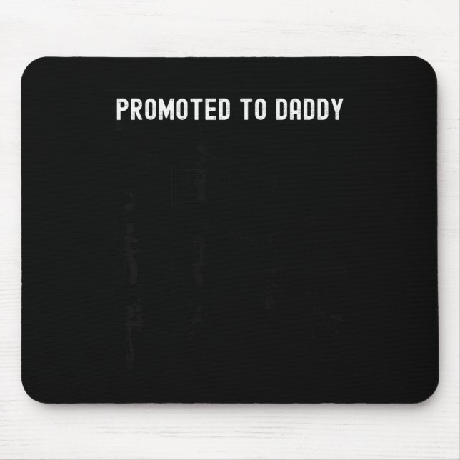 Funny Promoted To Daddy Baby Gift For New Daddy 20 Mousepad (Vorne)
