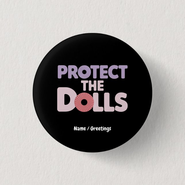 Funny Protect the Dollars: Trans Women Solidarity Button (Vorderseite)