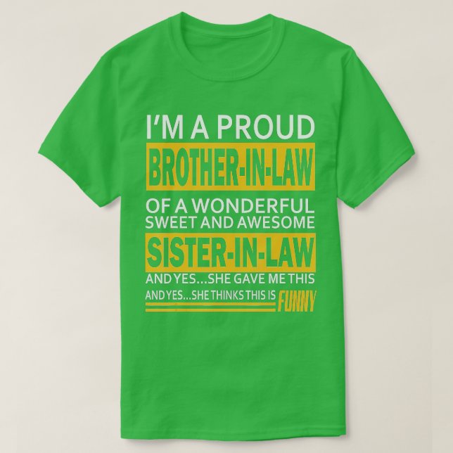 Funny Proud Bruder in Law Geschenke von Schwester  T-Shirt (Design vorne)