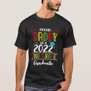 Funny Proud Daddy von einer Klasse von 2022 2nd Gr T-Shirt