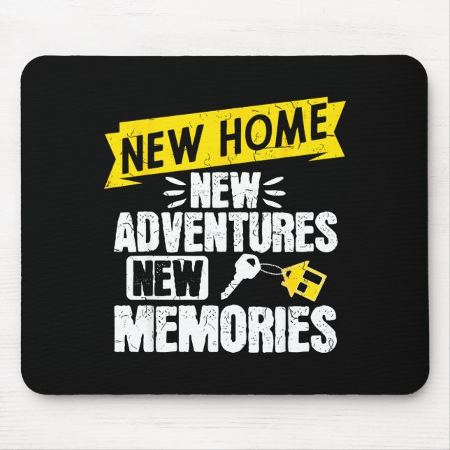 Funny Proud Homeowner New Homenew Adventures New M Mousepad (Vorne)