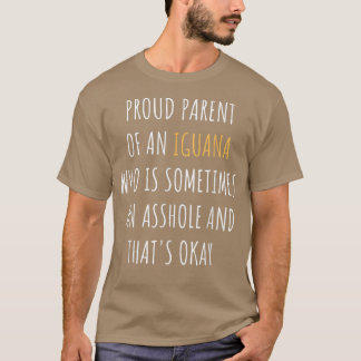 Funny Proud Iguana Parent Vater Mama Pet Mama Dadd T-Shirt