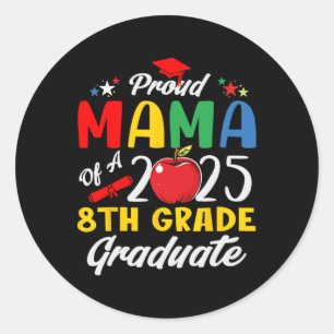 Funny Proud Mama von einer Cl of 2025 8. Grade Gra Runder Aufkleber