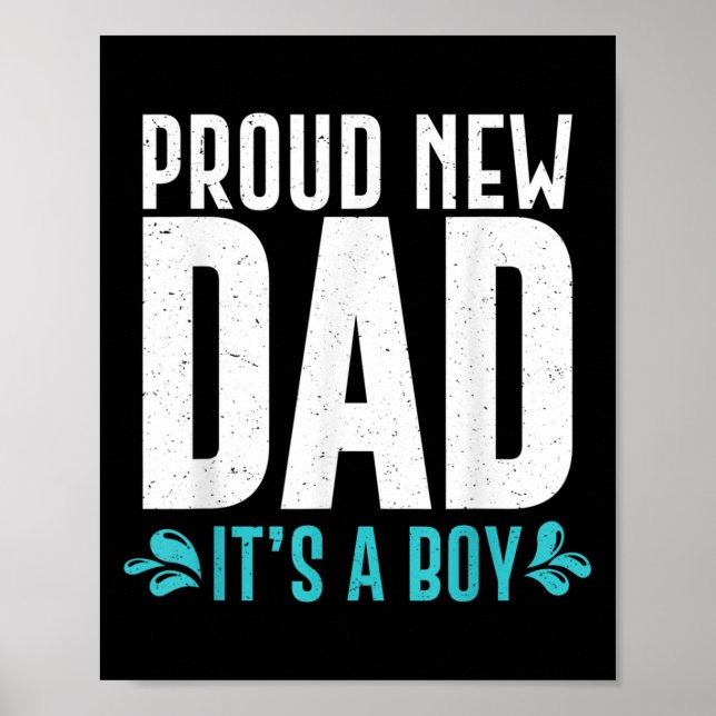 Funny Proud New Dad It's A Boy Gift For Men Cool N Poster (Vorne)
