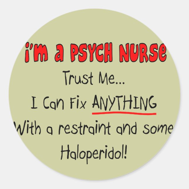 Funny Psych Nurse Geschenke Runder Aufkleber (Vorderseite)