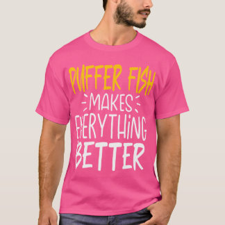 Funny Puffer Fisch macht alles besser Fisch Lov T-Shirt