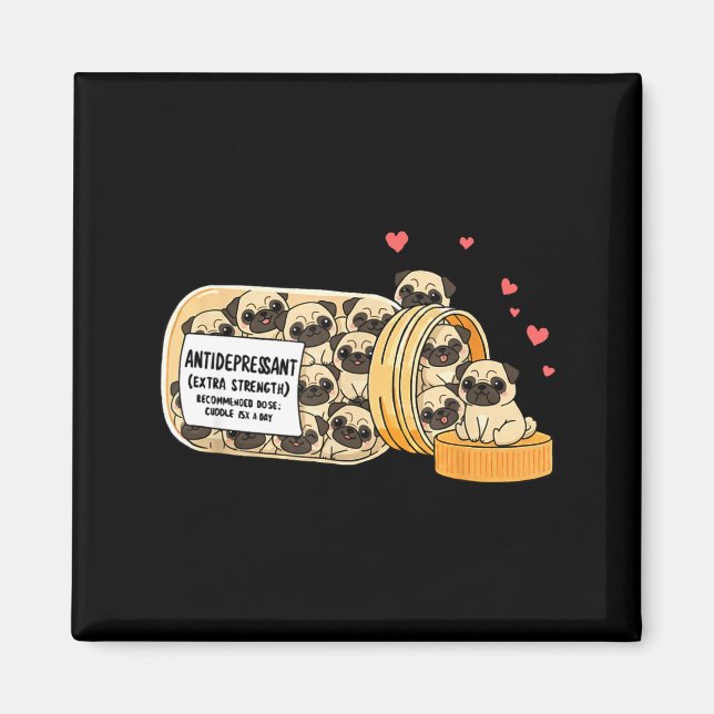 Funny Pug Anti Depressant Mom Dad Kids  Magnet (Vorne)