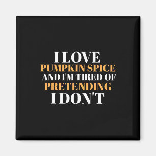Funny Pumpkin Spice Boyfriend oder Husband Gag Jok Magnet
