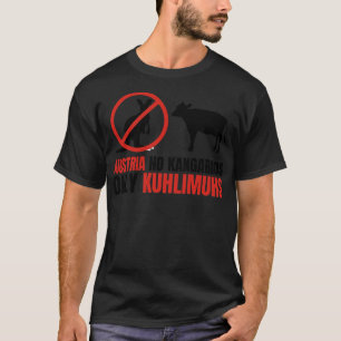 Funny Pun Austria No Kangaroos Nur Kuhlimuhs T-Shirt