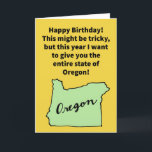 Funny Pun Oregon Donor Happy Birthday Karte<br><div class="desc">In dieser Zeit des selbstzentrierten Verhaltens ist es gut,  Dinge für andere Menschen zu tun. Auch wenn es sich um ein kompliziertes Verfahren handeln könnte,  ist es eine sehr großzügige Geste,  Oregon-Spender zu sein. Genießen Sie diese lustige Wortspielkarte!</div>