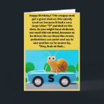 Funny Pun S Car Go Happy Birthday Karte<br><div class="desc">Nichts wie ein guter irdischer Molluskpun, um den Tag zu heitern! Erst mit dieser Karte erkannte ich, dass es Landschnecken, Meeresschnecken und Süßwasserschnecken gibt. Ich lernte auch, dass sich eine GartenSchnecke mit einer Geschwindigkeit von 0, 03 mph bewegen kann, was bedeutet, dass ich, wenn ich morgens das erste Mal aus...</div>