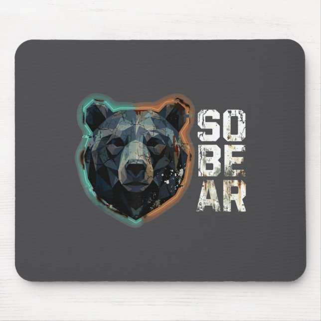 Funny Pun Sober Bear SoBear Recovery Sobriety Mousepad (Vorne)